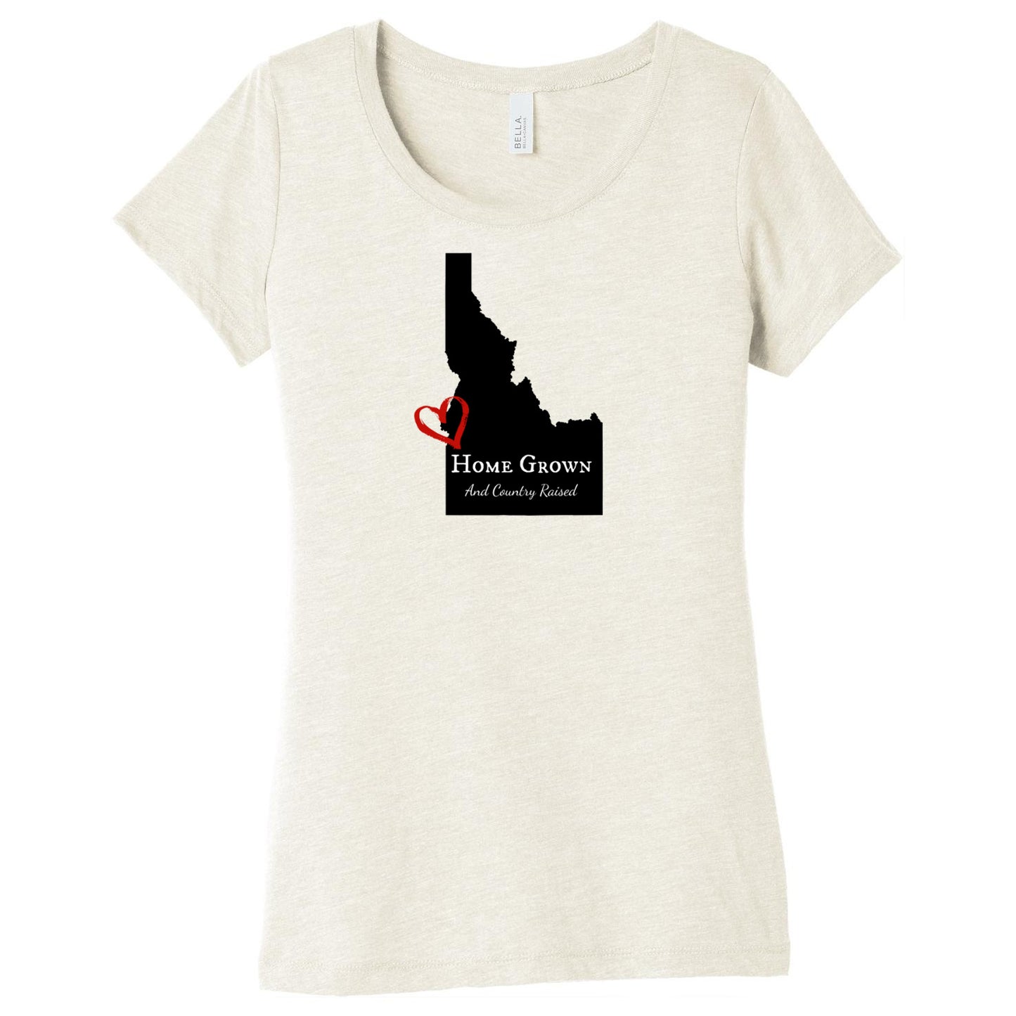 Idaho Home Grown and Country Raised Womens T-Shirt