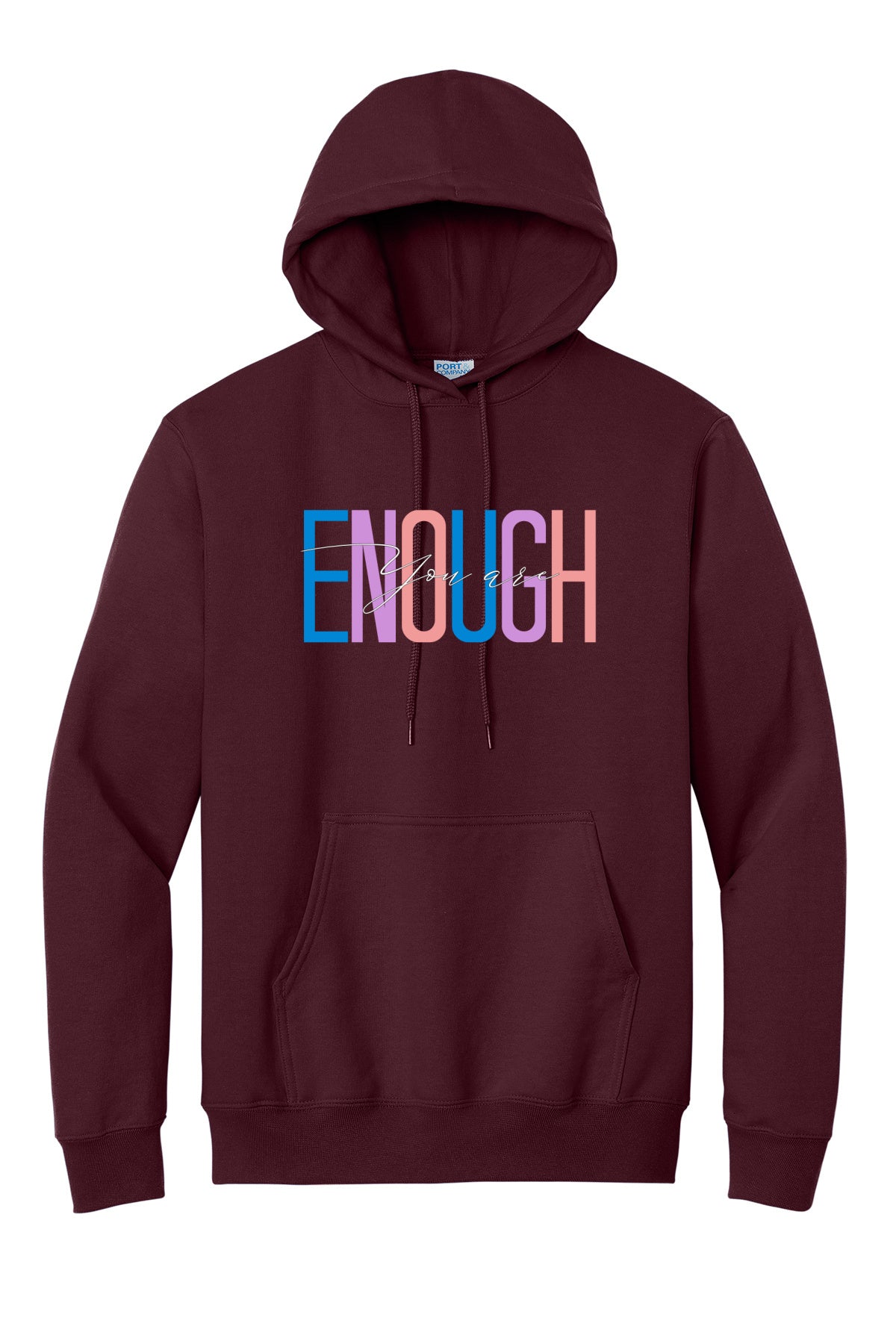 You Are Enough Hoodie