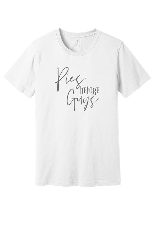 Pies Before Guys T-Shirt