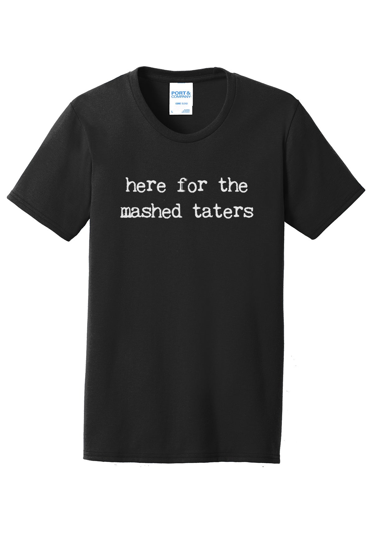 Mashed Taters T-Shirt