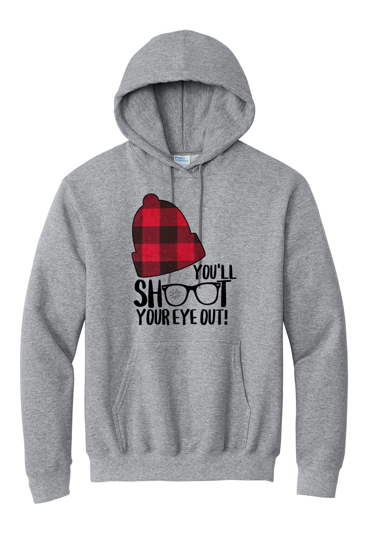 You'll Shoot Your Eye Out Hoodie