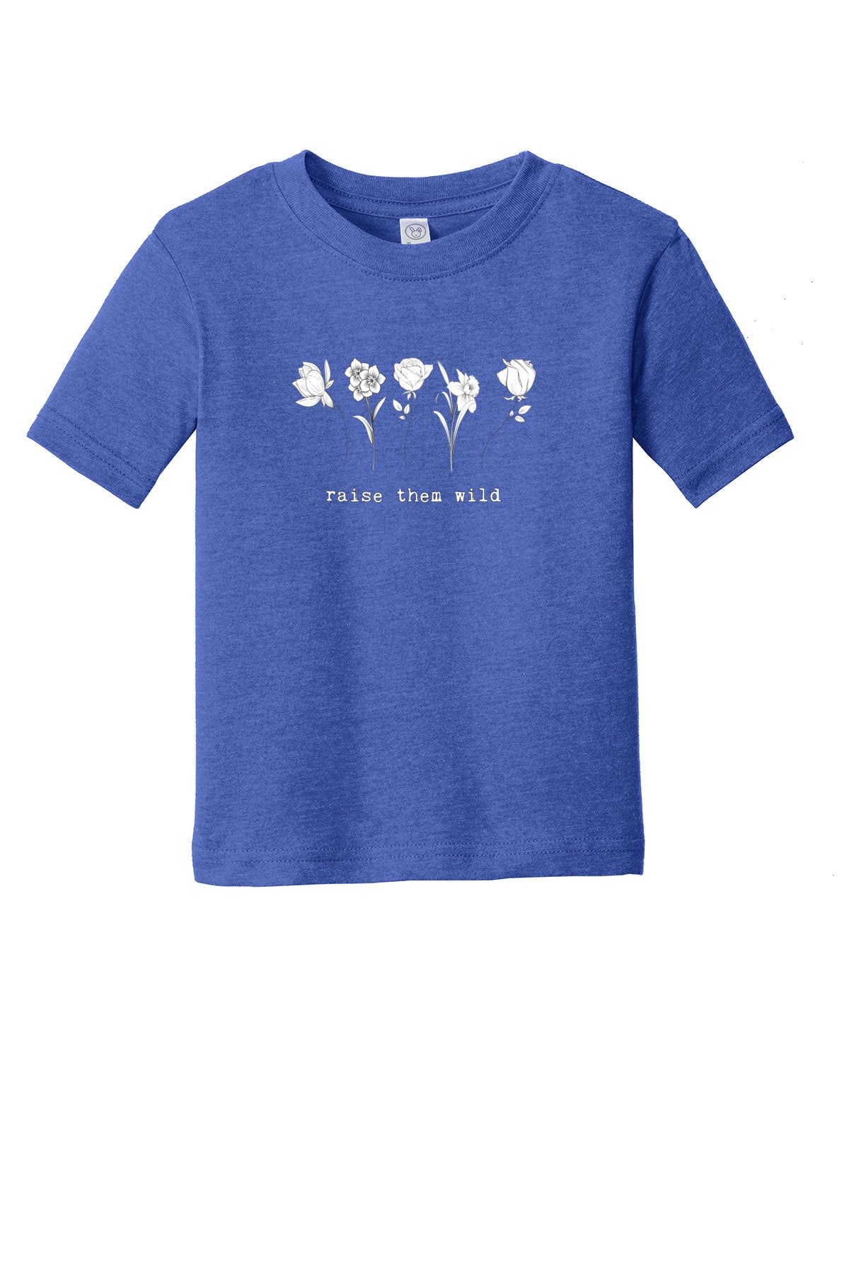 Raise Them Wild Toddler T-Shirt